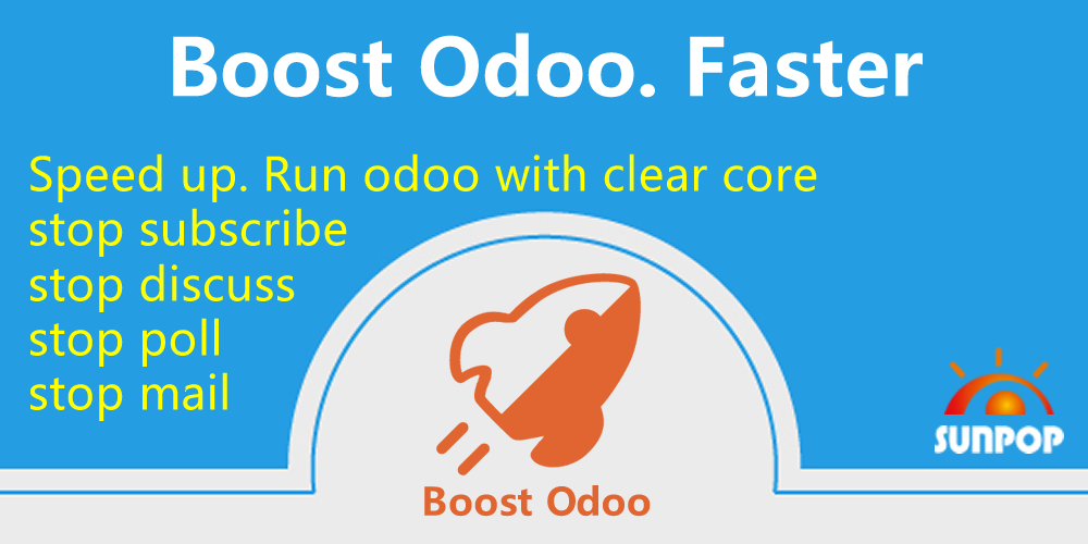 Boost Odoo. Speed up with odoo clean core.